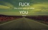 fuck-the-rules-road-text-tumblr-Favim.com-622932.jpg